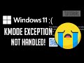 How to Fix Windows 11 Error Kmode Exception Not Handled - [Solution]