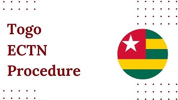 Togo ECTN Procedure | How to Get ECTN Certificate for Shipments to Togo