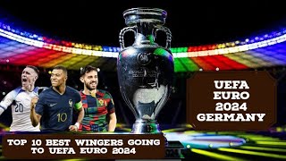 UEFA Euro 2024 • Top 10 Best Wingers going to UEFA Euro 2024 Germany [Ranked]