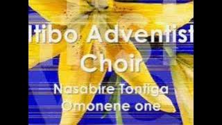 Nasabire tontiga Omonene one (Gospel)