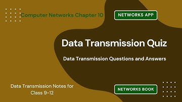 Data Transmission Quiz Questions Answers PDF | Class 9–12 Data Transmission Notes | Ch 10 Quiz | App
