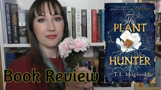 The Plant Hunter (T.J. Mogford) - Book Review | The Bookworm