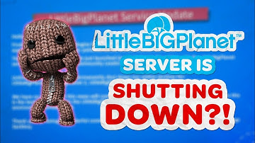 LittleBigPlanet PS3 and PS Vita Servers Shut Down Permanently!
