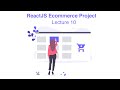 Lecture 10 - Redux Setup