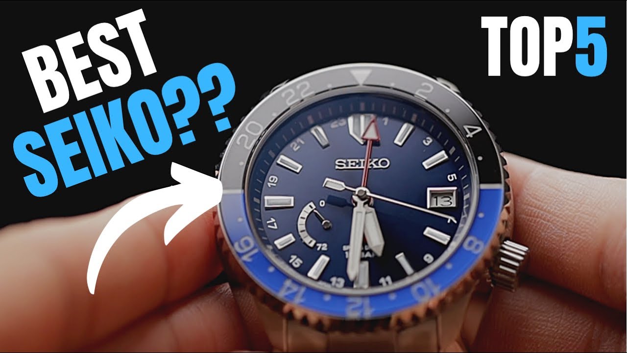 TOP 5 SEIKO WATCHES - YouTube