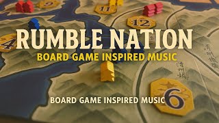 Rumble Nation (天下鳴動) - Board Game Music