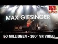 Max Giesinger - 80 Millionen | LIVE bei STARS for FREE 2016 | 360° Video
