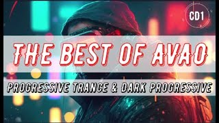 The Best of AVAO - CD 1 - Progressive Trance & Dark Progressive (Mixed by Pavel Gnetetsky)