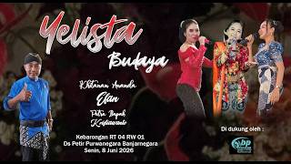 LIVE YELISTA BUDAYA // KHITANAN ANANDA EFAN PUTRA BPK KRISTIAWANTO // PETIR PURWANEGARA BANJARNEGARA