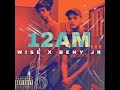 Wise Ft Beny Jr - 12AM