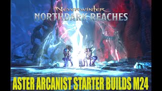 AsteR M24 STARTER BUILDS - WIZARD ARCANIST - Full Document