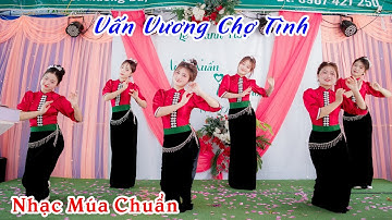 Nhảy Vấn Vương Chợ Tình - Nhóm Múa Ban Mai