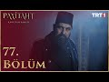 Payitaht Abdülhamid 77. Bölüm (HD)