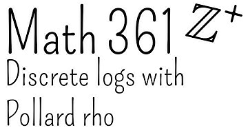 Discrete logs with Pollard rho | Math 361