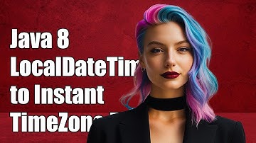 Java 8: Convert LocalDateTime to Instant with TimeZone Handling Explained