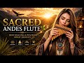 Wayra Sonqoy 🌬️ Quechua Healing Flute | Deep Relaxation & Sacred Andes Music