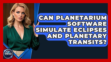 Can Planetarium Software Simulate Eclipses and Planetary Transits? - Profiles in Politics