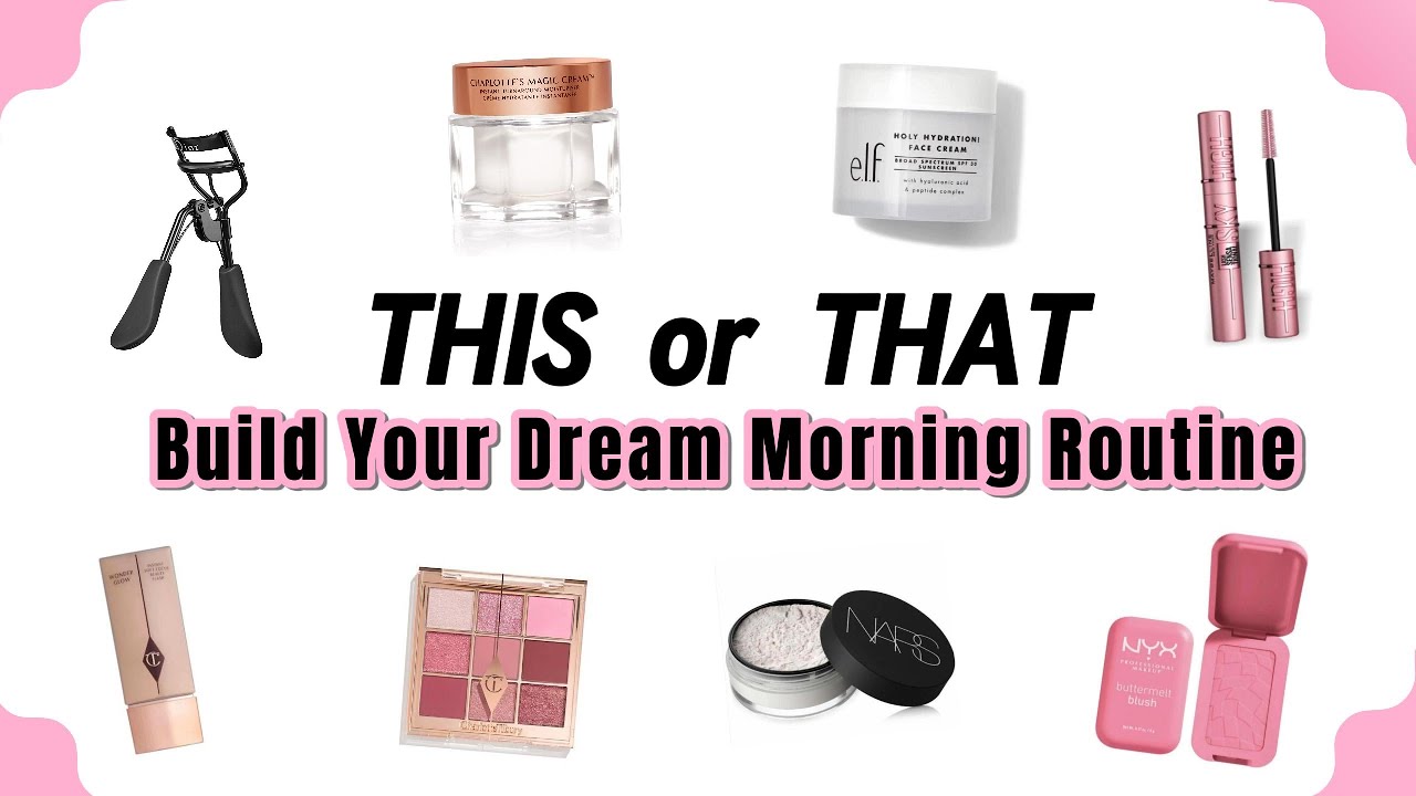 Build Your DREAM Morning Routine ☀️✨💖 🌿| THIS or THAT
