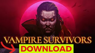 How To Download Vampire Survivors 2024 Simple Guide