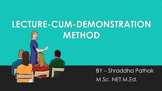 Lecture-cum-demostration method (Methods of teaching).#upbed #uptet #ctet#bedcourse #teachingmethod
