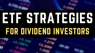 ETF Strategies for Dividend and Value Investors