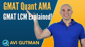 GMAT Least Common Multiple (LCM) Explained! Quant Reasoning AMA