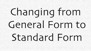 Quadratic: General Form to Standard Form
