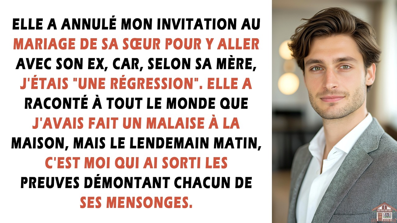 Elle a annulé mon invitation au mariage de sa sœur pour y aller avec son ex, car, selon sa mère,...