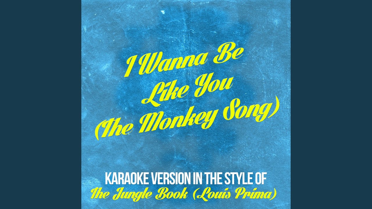 I Wanna Be Like You Jungle Book Song