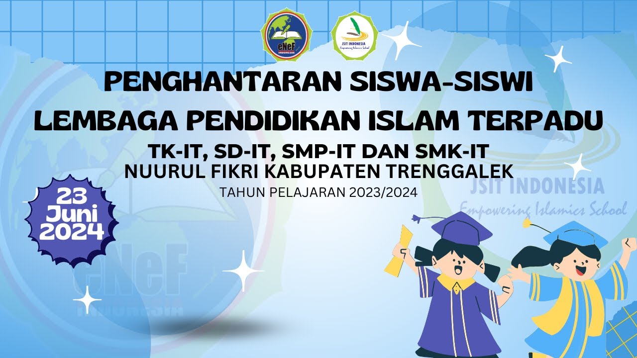 PENGHANTARAN SISWA - SISWI LEMBAGA PENDIDIKAN ISLAM TERPADU NUURUL FIKRI KAB. TRENGGALEK TAHUN 2024