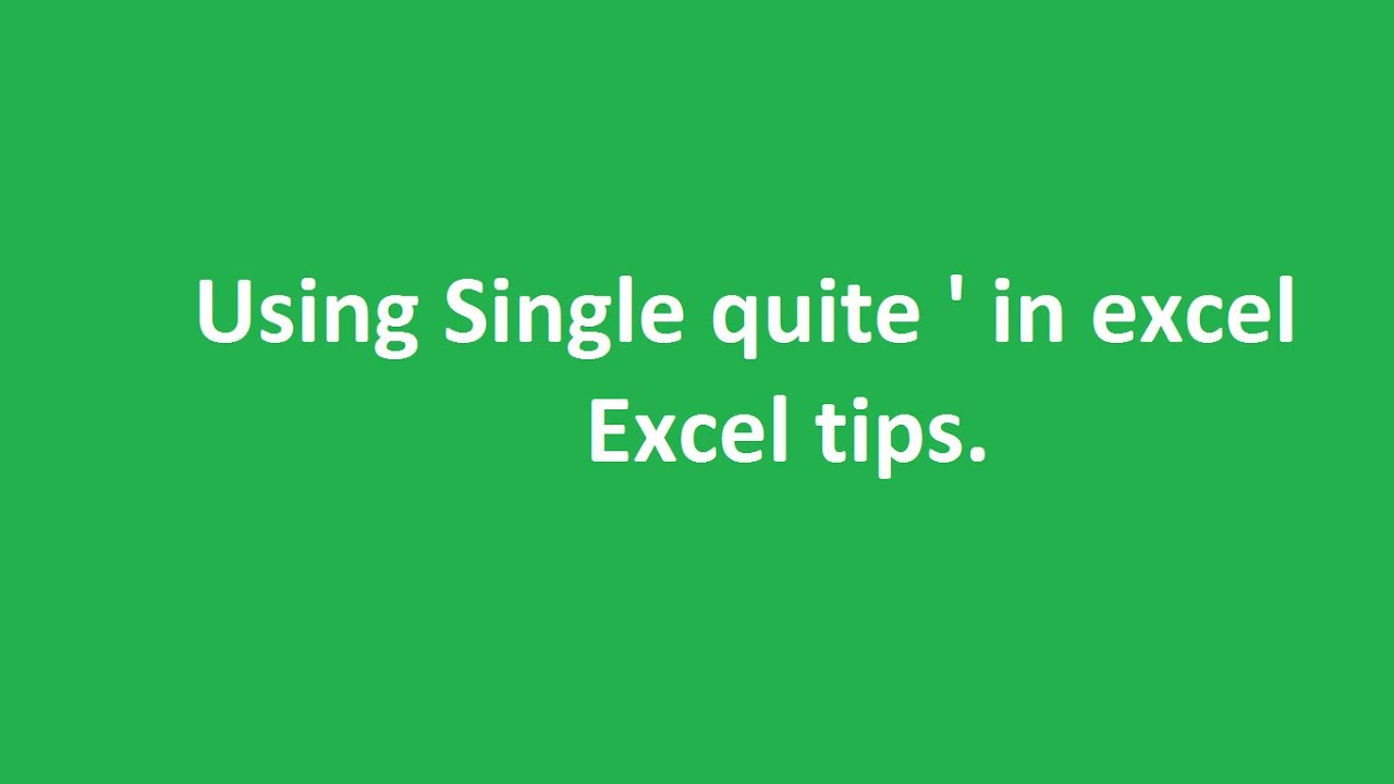 single quote excel tips youtube excel quotes