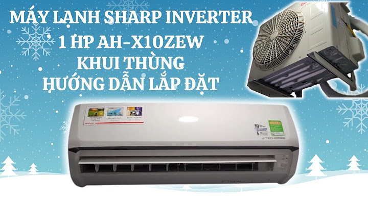 Đánh giá máy lạnh sharp inverter 1 hp ah xp10wmw năm 2024