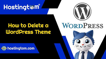 How to Delete a WordPress Theme - Hostingtom