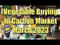 Vegetable Buying In Carbon Market, March 2023