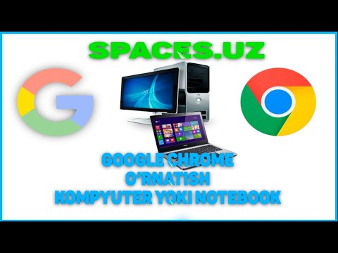 Google Chrome brauzer Qanday qilib Google Chrome brauzerini windows sistemaga o`rnatish.