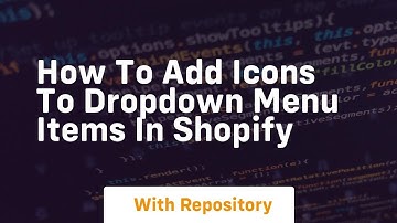 how to add icons to dropdown menu items in shopify
