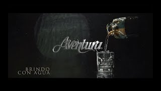 Brindo con agua - Aventura