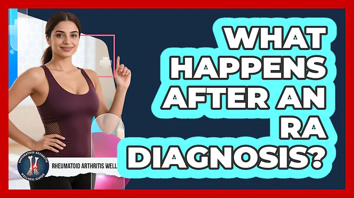 What Happens After An RA Diagnosis?