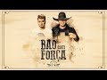 Conrado e Aleksandro feat Cuiabano Lima e Dj Kevin - Bão com Força