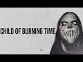Slipknot - Child Of Burning Time (Legendado PT BR)