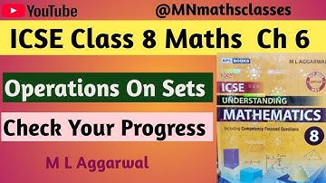 M L Aggarwal || ICSE Class 8 Maths|| Ch 6 || Operations On Sets|| Check Your Progress