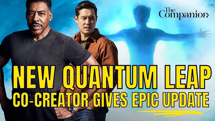 QUANTUM LEAP REBOOT: Co-Creator Praises New Charac...