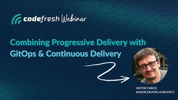 Combining Progressive Delivery with GitOps & Continuous Delivery