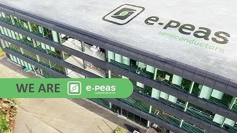 e-peas: Make the Batteries of IoT Devices Live Forever