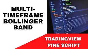 TRADINGVIEW--PINE SCRIPT : PLOT MULTI TIMEFRAME BOLLINGER BAND || TUTORIAL.