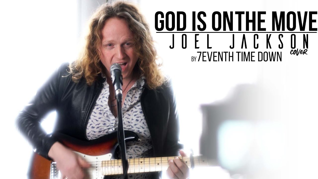 7eventh Time Down - God Is on the Move (Joel Jackson cover) 7eventh Time Down - God Is on the Move (Joel Jackson cover)