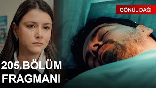 Gönül Dağı 205. Fragmanı Taner İçi̇n Kötü Haber