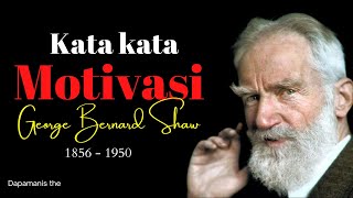 kata bijak kehidupan George Bernard shaw filosofi bijak tokoh dunia yang terkenal