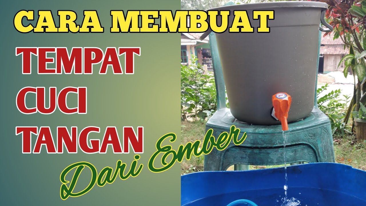 CARA MEMBUAT TEMPAT CUCI TANGAN DARI EMBER - YouTube
