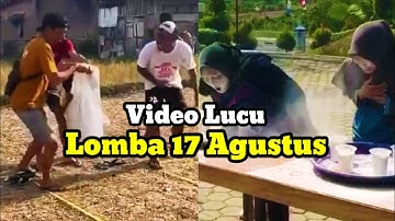 VIDEO LUCU LOMBA 17 AGUSTUS YANG BIKIN NGAKAK